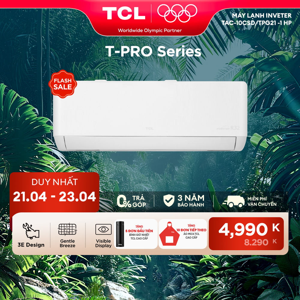 [ 21-23/4 MEMBERDAY SALE 4990K TẶNG 5 ĐƠN ĐẦU TIÊN BÌNH GIỮ NHIỆT - 10 ĐƠN TIẾP THEO ÁO MƯA TCL CHO CÁC DÒNG ML 1-1.5HP TPG21, XAB1I ] Máy lạnh TCL Inverter 1 HP TAC-10CSD/TPG21 -  Điều hoà 9000BTU - Máy lạnh 1 Ngựa Inverter - Miễn phí giao hàng