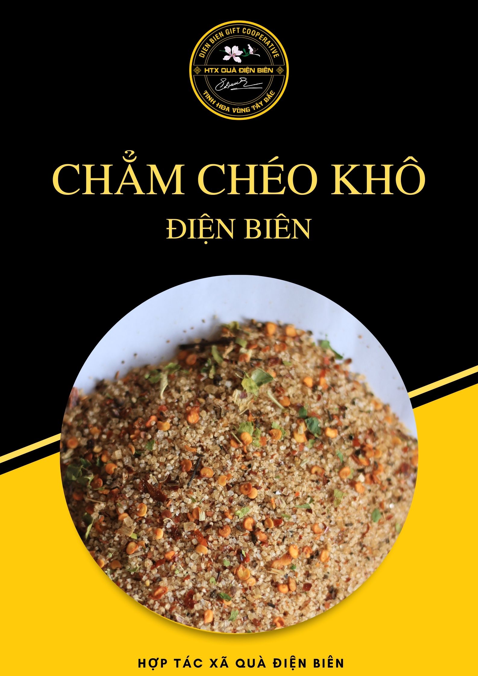 CHẲM CHÉO KHÔ ĐIỆN BIÊN- Chấm mọi thứ từ rau, củ, thịt, cá- Có thể dùng ướp thịt nướng, thịt rang cháy cạnh...