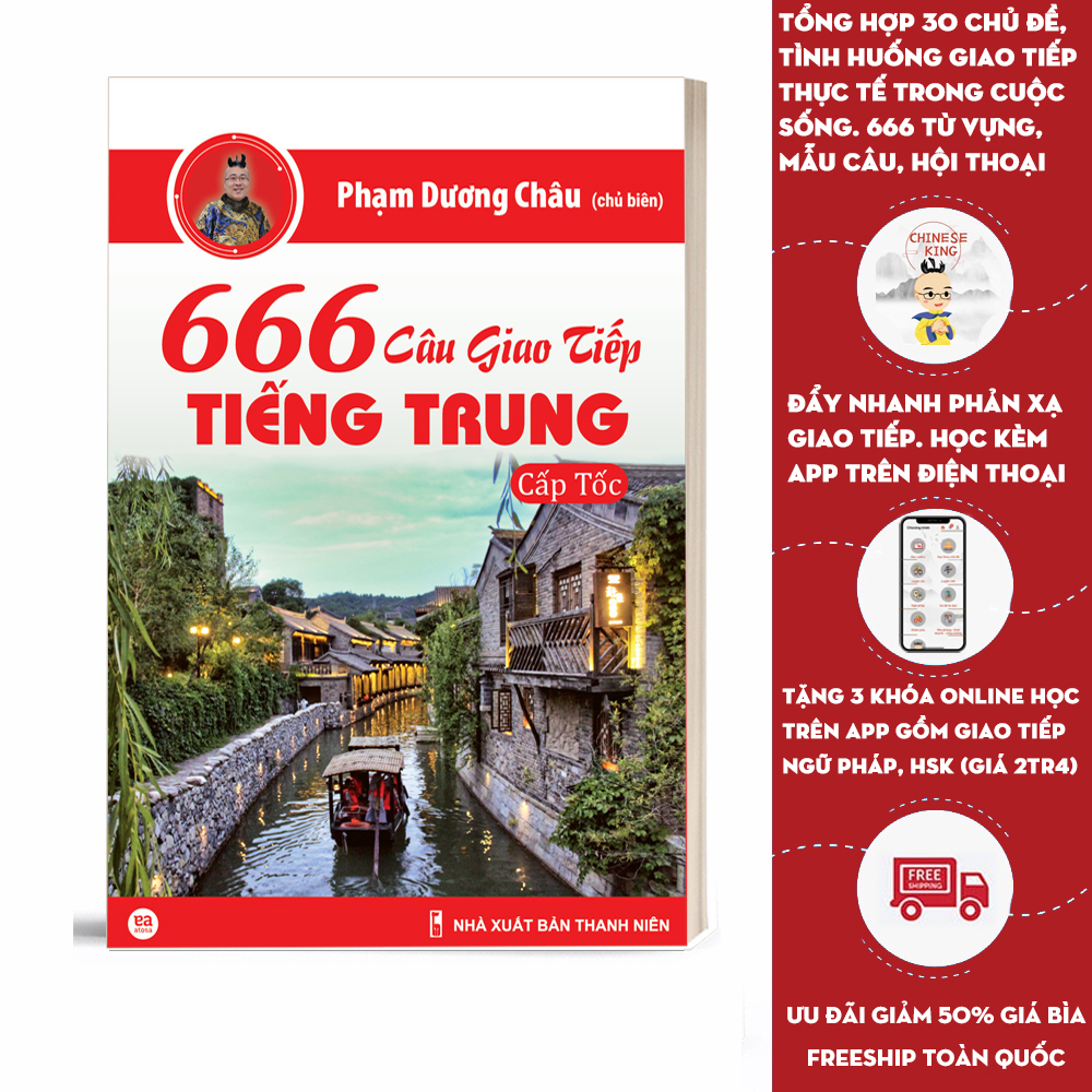 Sách 666 câu giao tiếp tiếng trung cấp tốc - tự học tiếng trung theo chủ đề - sách giao tiếp tiếng trung bồi - phạm dương châu - kèm theo file nghe và khóa học trên app