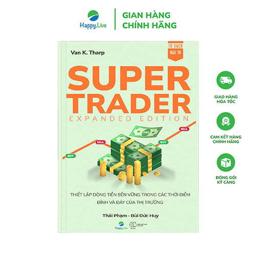 Sách - Super Trader, Expanded Edition - Thiết lập dòng tiền bền vững trong các thời điểm đỉnh và đáy của thị trường