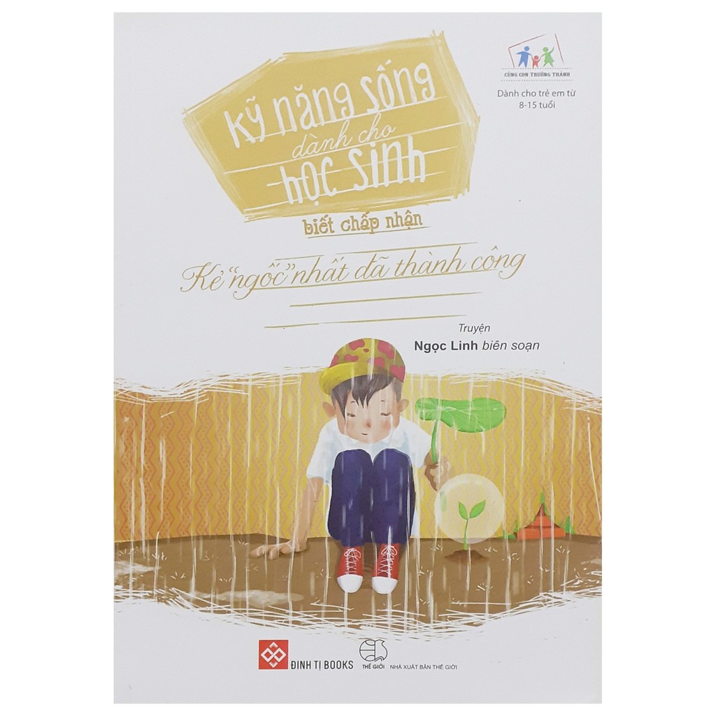 Sách - kỹ năng sống dành cho học sinh-biết chấp nhận-kẻ "ngốc" đã thành công