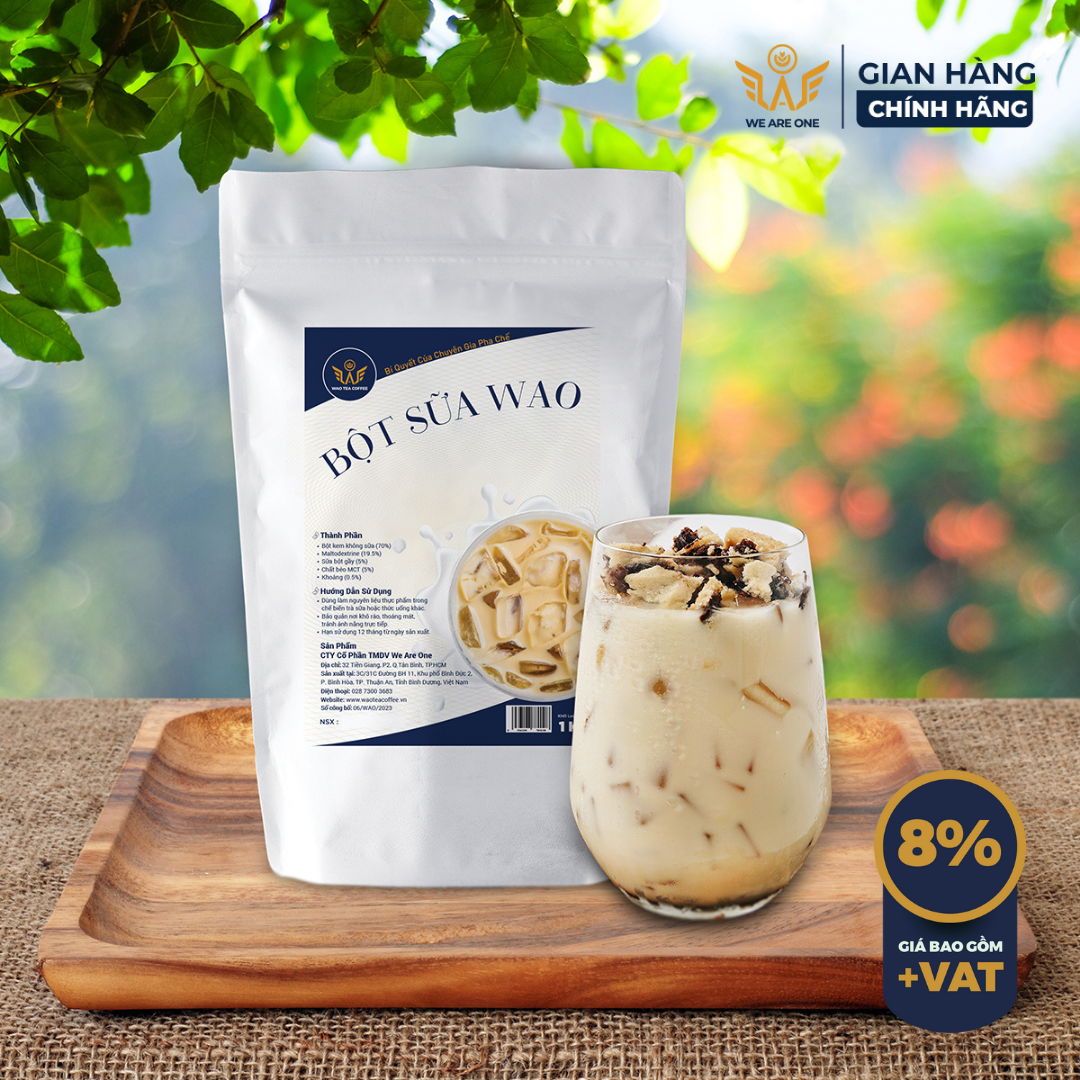 Bột Sữa WAO (1kg) pha trà sữa Việt Nam, trà macchiato