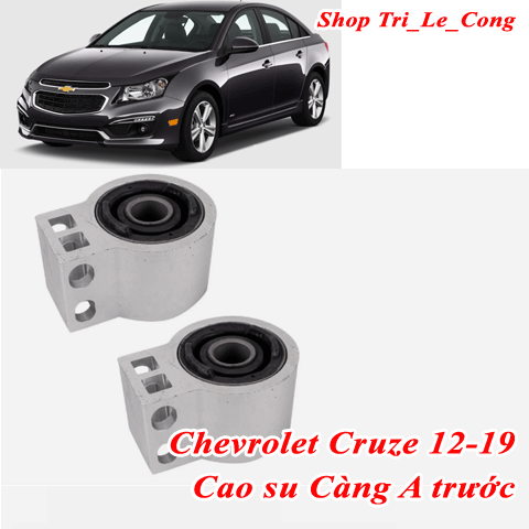 Cao su càng A Cruze 12-19 trên dưới trước sau Chevrolet đời 14 16 18 17 số sàn hệ thống treo gầm rotuyn trụ đứng dưới