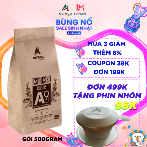 Gói 500g_Cà phê pha máy đặc sản hạt rang A9 AEROCO COFFEE nguyên chất 100%