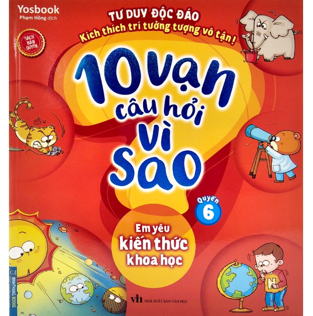 Sách - 10 vạn câu hỏi vì sao - Em yêu kiến thức khoa học (quyển 6)