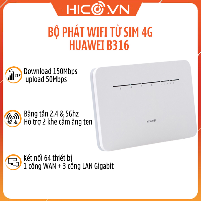 Huawei b316 bộ phát wifi 4g tốc độ cao kết nối 64 thiết bị – hỗ trợ cổng lan – tặng kèm ăng ten