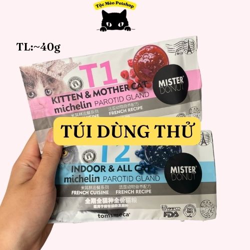 Túi dùng thử - Hạt Mister Donut /Teb city dành cho mèo , không độn ngũ cốc ~40g/túi