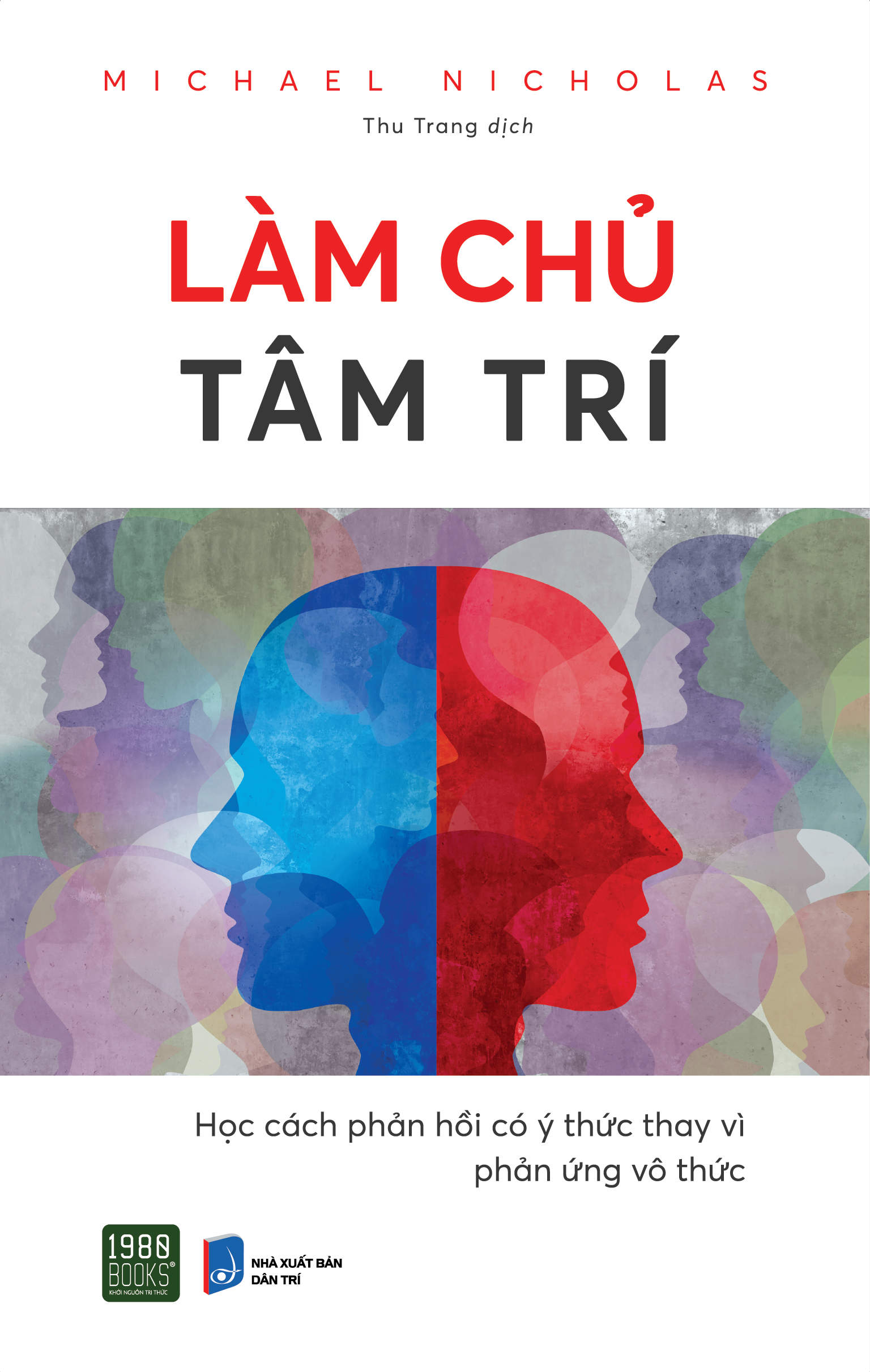 Làm chủ tâm trí - Michael Nicholas
