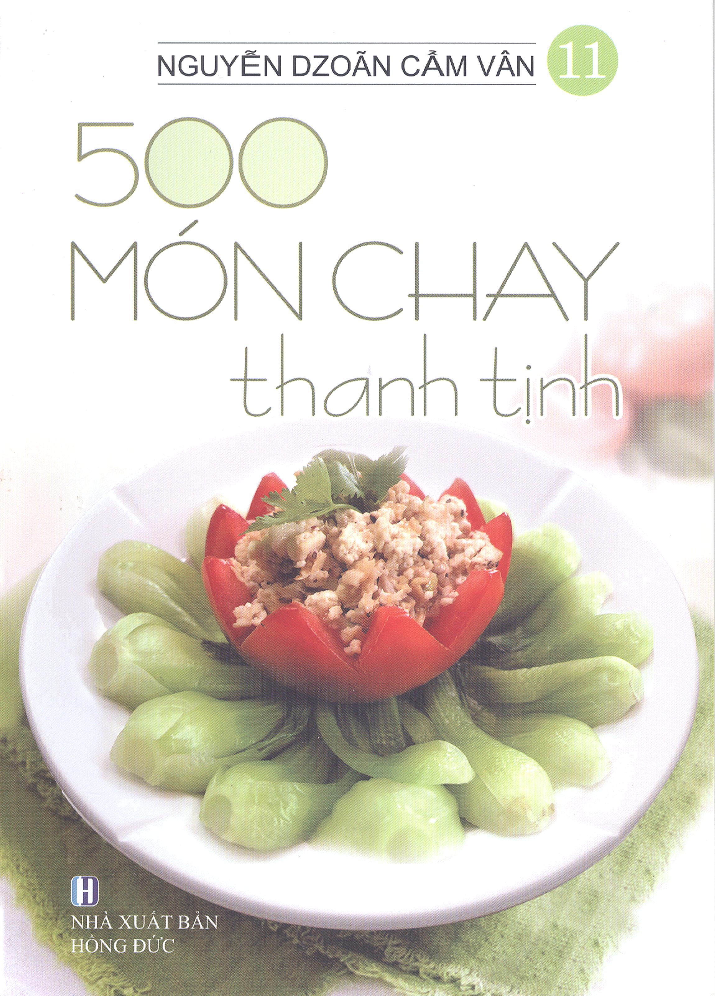500 món chay thanh tịnh - tập 11