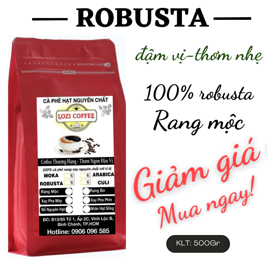 Cà phê hạt robusta rang mộc 100% vị: đắng đậm -thơm nhẹ- đậm hậu 500g/ gói