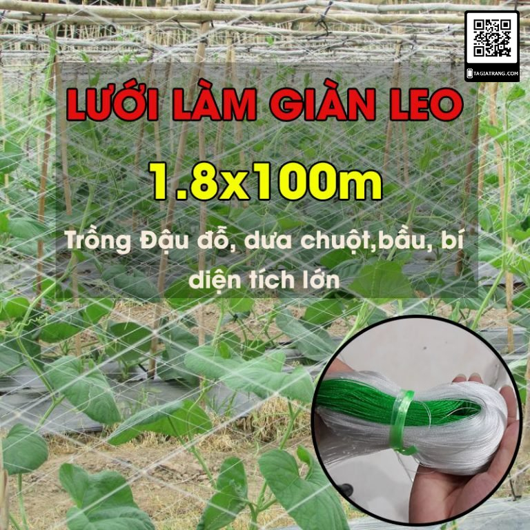 Mở bán t10.2021 - Lưới làm giàn leo 1.8x100m trồng dưa chuột, mướp, đậu, bầu bí, mướp quy mô lớn