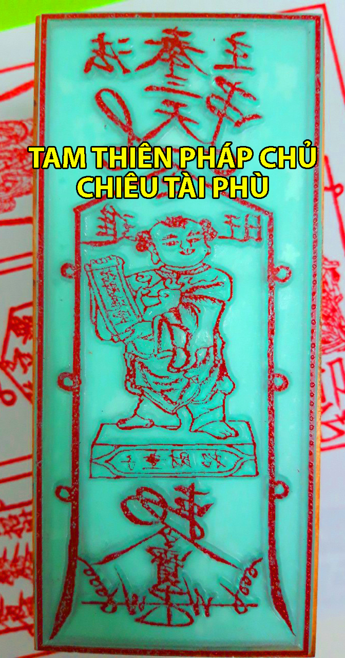 Ấn Triện: Tam Thiên Pháp Chủ Chiêu Tài Phù