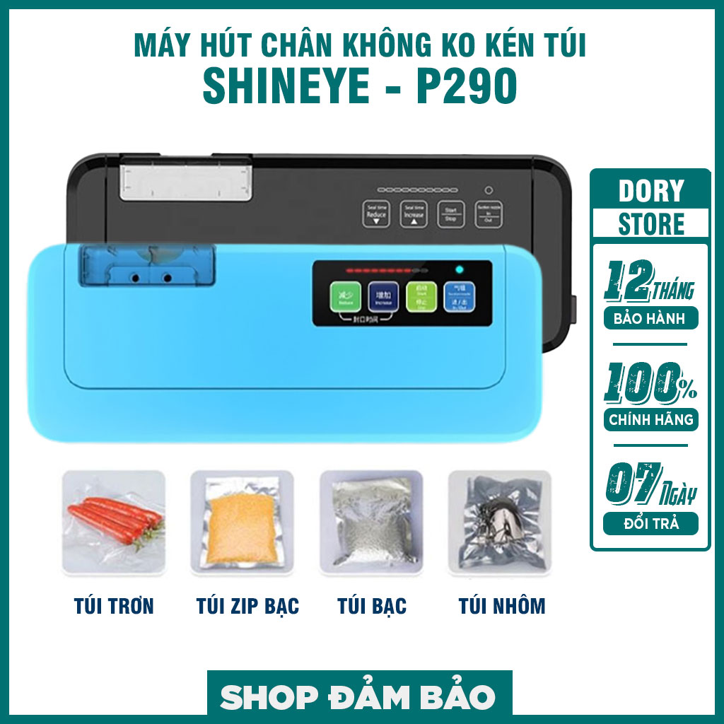 Máy hút chân không shineye p290 không kén túi, hàng chính hãng bảo hành 12 tháng