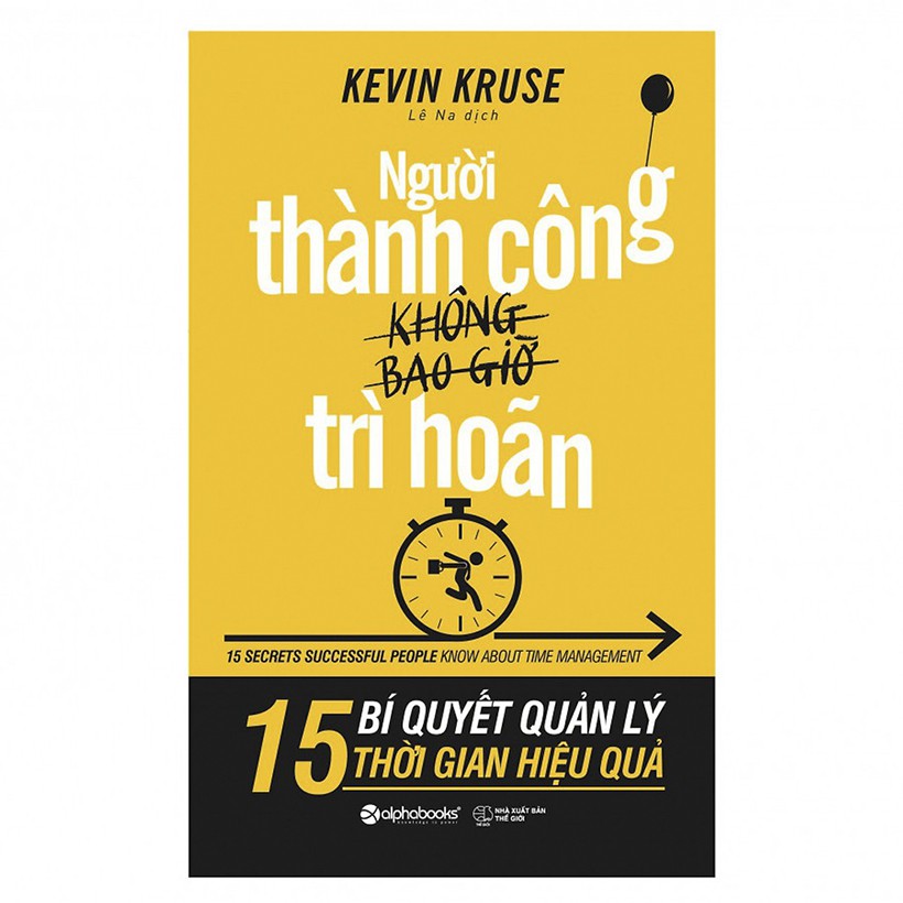 Sách - người thành công không bao giờ trì hoãn