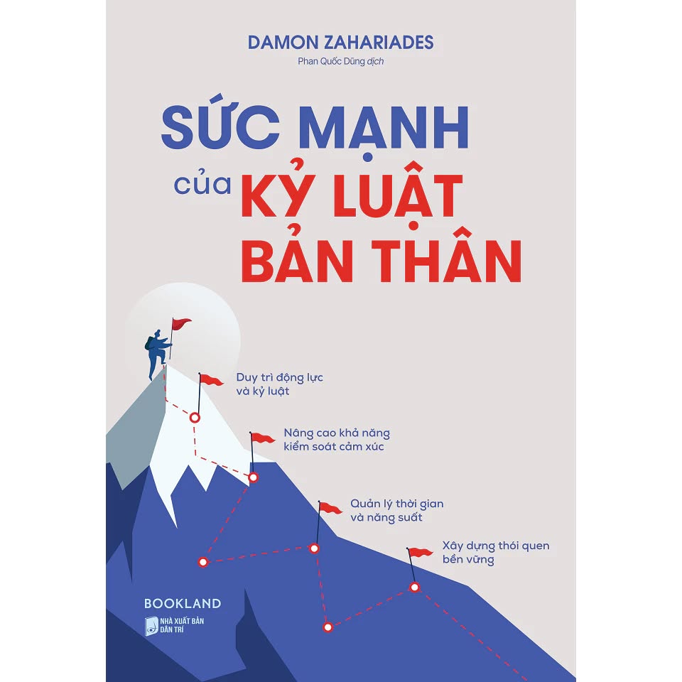 Sách - Sức Mạnh Của Kỷ Luật Bản Thân - Damon Zahariades