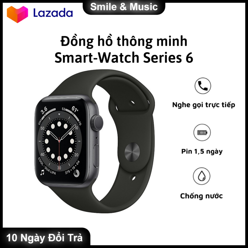 Đồng Hồ Thông Minh Smart Watch Series 6. Nghe Gọi Trực Tiếp Đọc Tin Nhắn, Đo Nhịp Tim và Calo Đếm Bước Nhảy, Chống Nước, Pin Khỏe 1.5 Ngày ( BẢO HÀNH 1 NĂM )