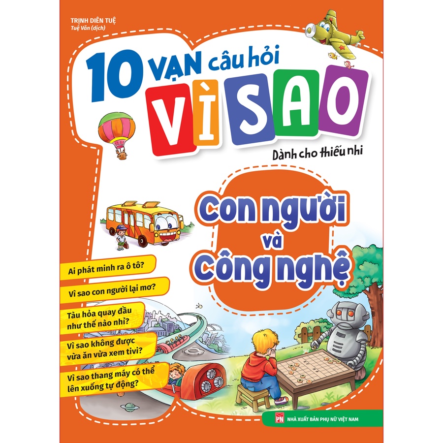 Sách: 10 vạn câu hỏi vì sao - con người và công nghệ