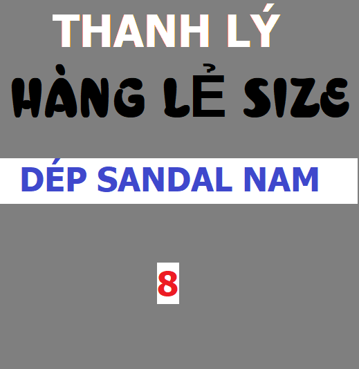 ( THANH LÝ HÀNG LẺ SIZE - số 8 ) Dép quai ngang, quai chéo , Sandal NAM mới đẹp còn ít lẻ size các mã ,hàng tồn xả hàng nhanh - GIÁ SỐC