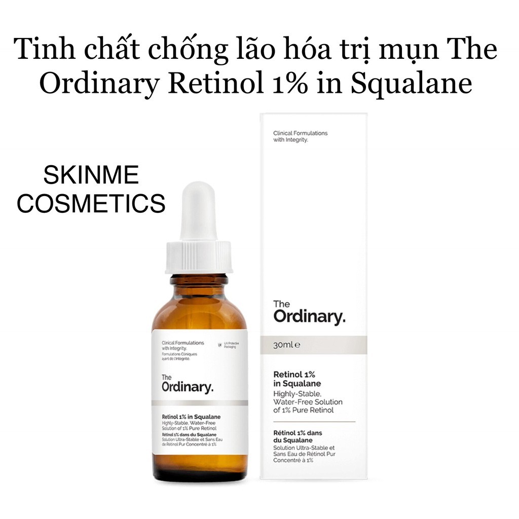 The Ordinary - Retinol 1% in Squalane tinh chất chống lão hóa da