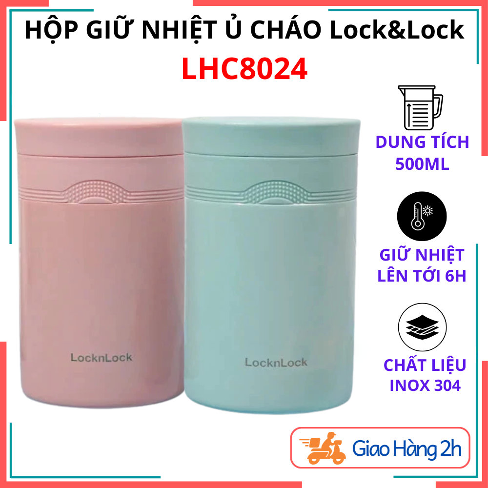  Bình Ủ Cháo Giữ Nhiệt Lock&Lock LHC8024 Dung Tích 500ml Chất Liệu Thép Không Gỉ Phù Hợp Đi Học Đi Dã Ngoại 