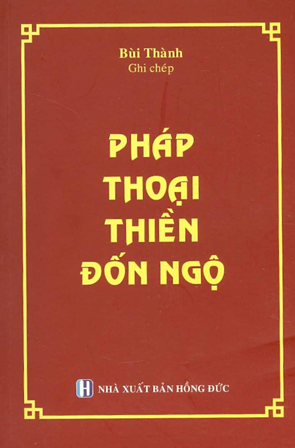 Pháp Thoại Thiền Đốn Ngộ