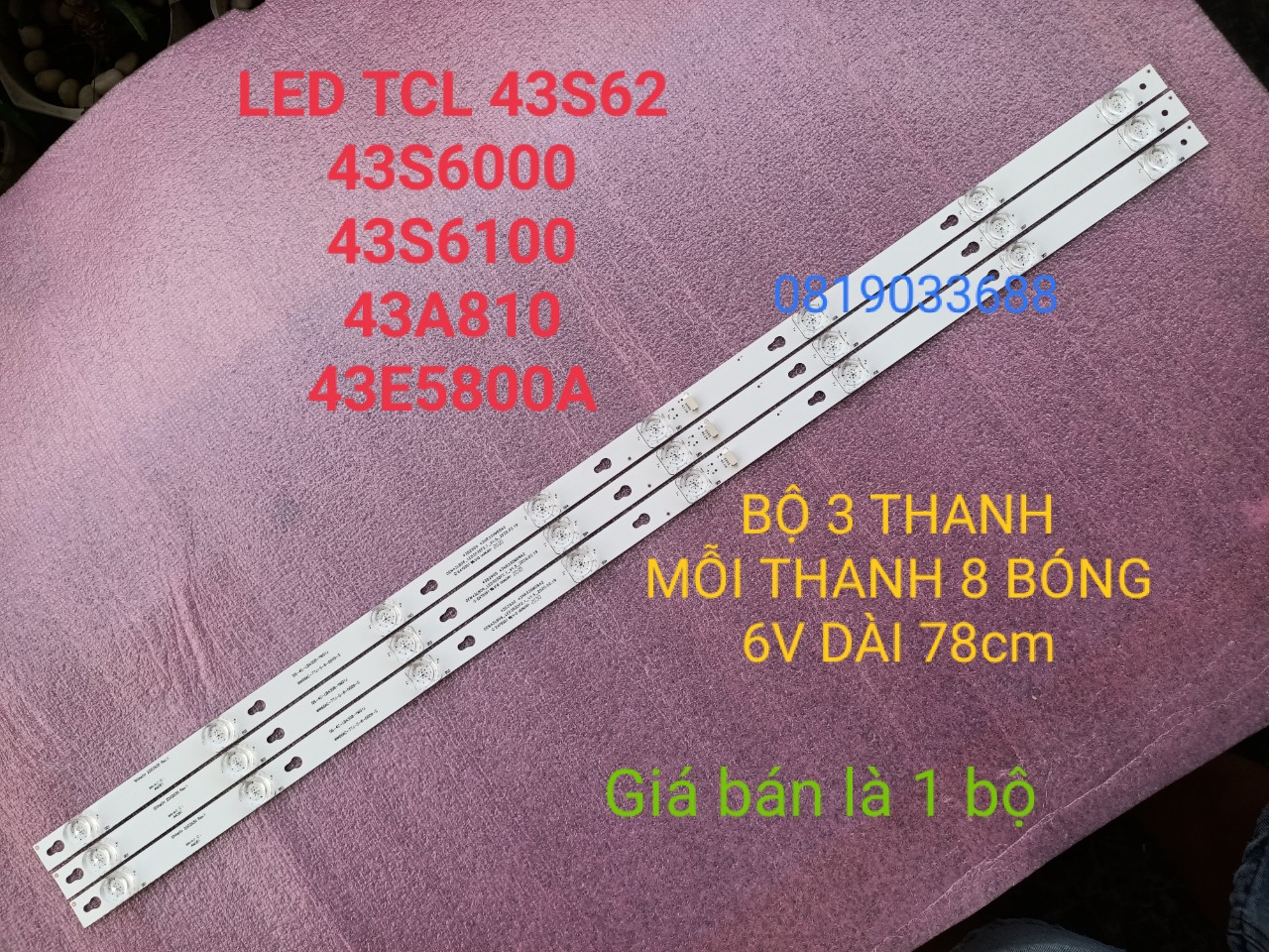 [HCM]THANH LED TIVI TCL 43S62 43S6000 43S6100  43A810 43E5800 43D2900 43Z2 MỚI 100% HÀNG ZIN HÃNG BỘ 3 THANH MỖI THANH 8 BÓNG 6V DÀI 78cm. 43D2900 43HR330M08A2 OEM43LB06-LED3030F2.1-V1.5