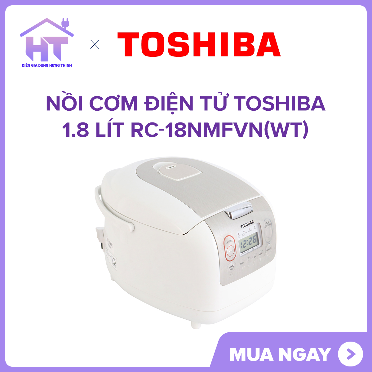 Nồi cơm điện tử Toshiba 1.8 lít RC-18NMFVN(WT)MỚI 100% Sản Xuất Tại Thai lan, Van thoát hơi thông minh giữ lại vitamin