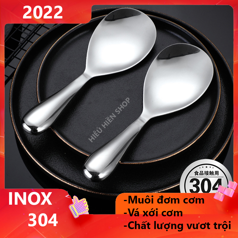 INOX 304-THÌA ĐƠM CƠM - VÁ XỚI CƠM - ( bao test nam châm )- CHẤT HOÀN HẢO- CẦN THIẾT CHO MỌI NHÀ- XỚI CƠM bền vững