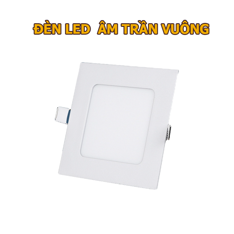 Đèn led âm trần hình vuông 6w 9w 12w