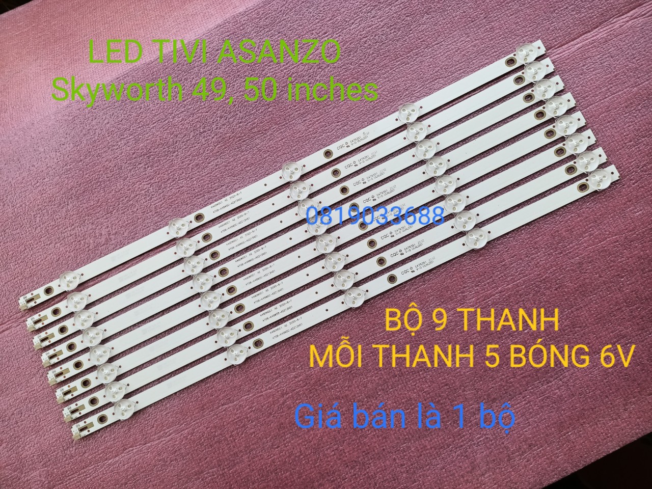 LED TIVI ASANZO TCL Skyworth 49 - 50 INCH, BỘ 9 THANH MỖI THANH 5 BÓNG 6V, DÀI 47,5cm K490WDC1 A2 4708-K49WDC-A2213N01