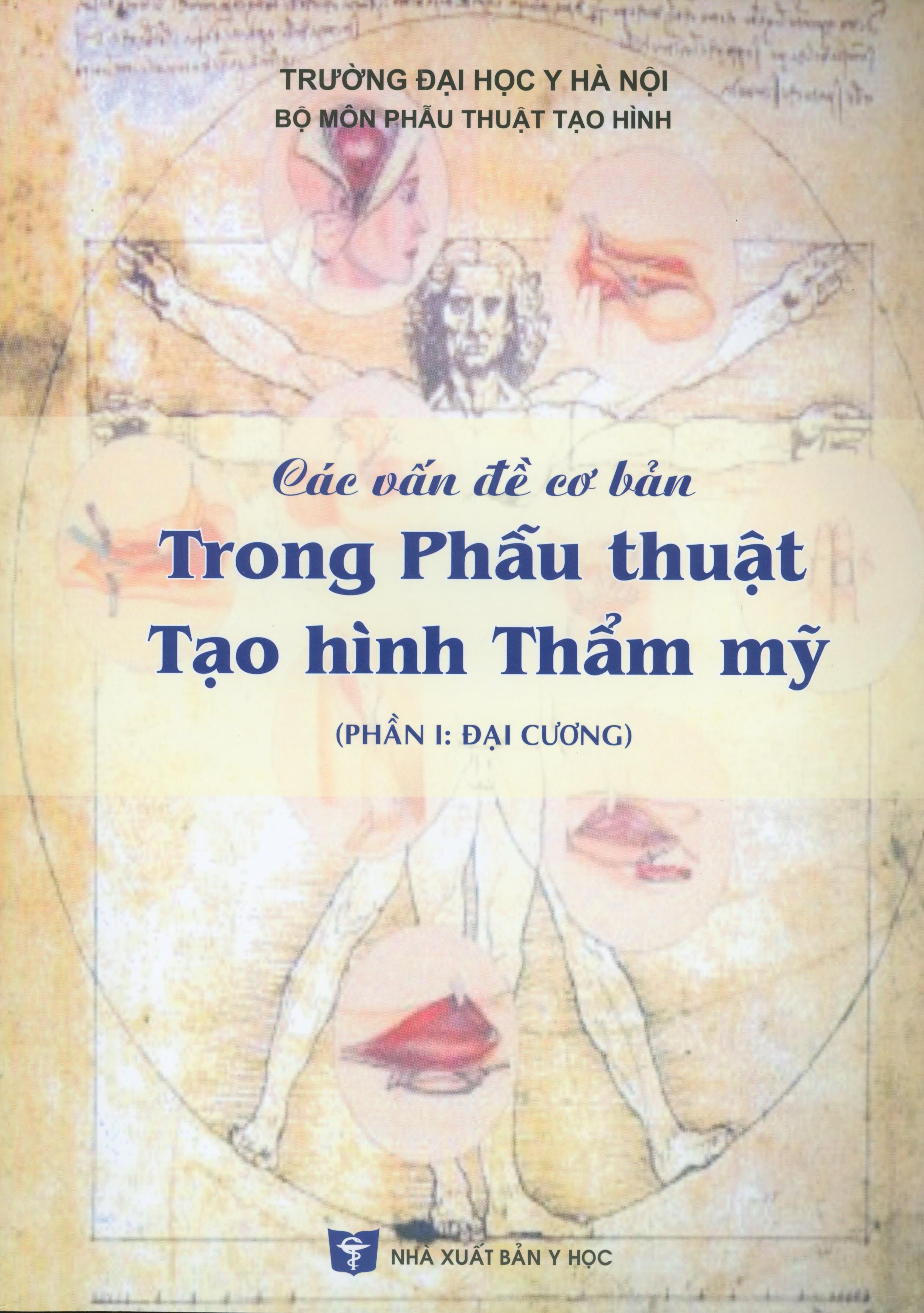 Các vấn đề cơ bản trong phẫu thuật tạo hình thẩm mỹ - Phần I: Đại cương