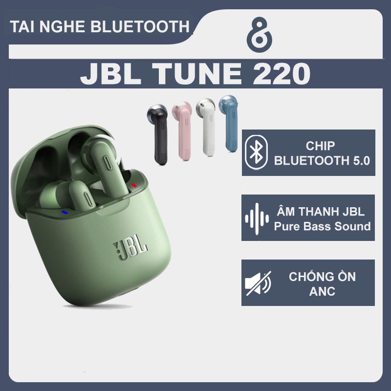 Tai nghe bluetooth không dây JBL Tune 220 TWS, Tai Nghe nhét tai bản Quốc Tế đỉnh cao chống ồn dùng cho IOS Và Android