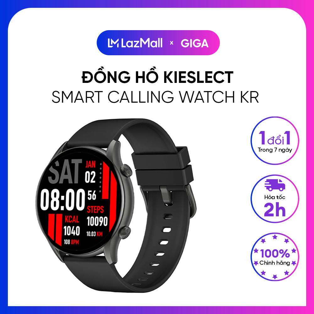 Đồng hồ thông minh Kieslect KR đàm thoại BH 12 tháng