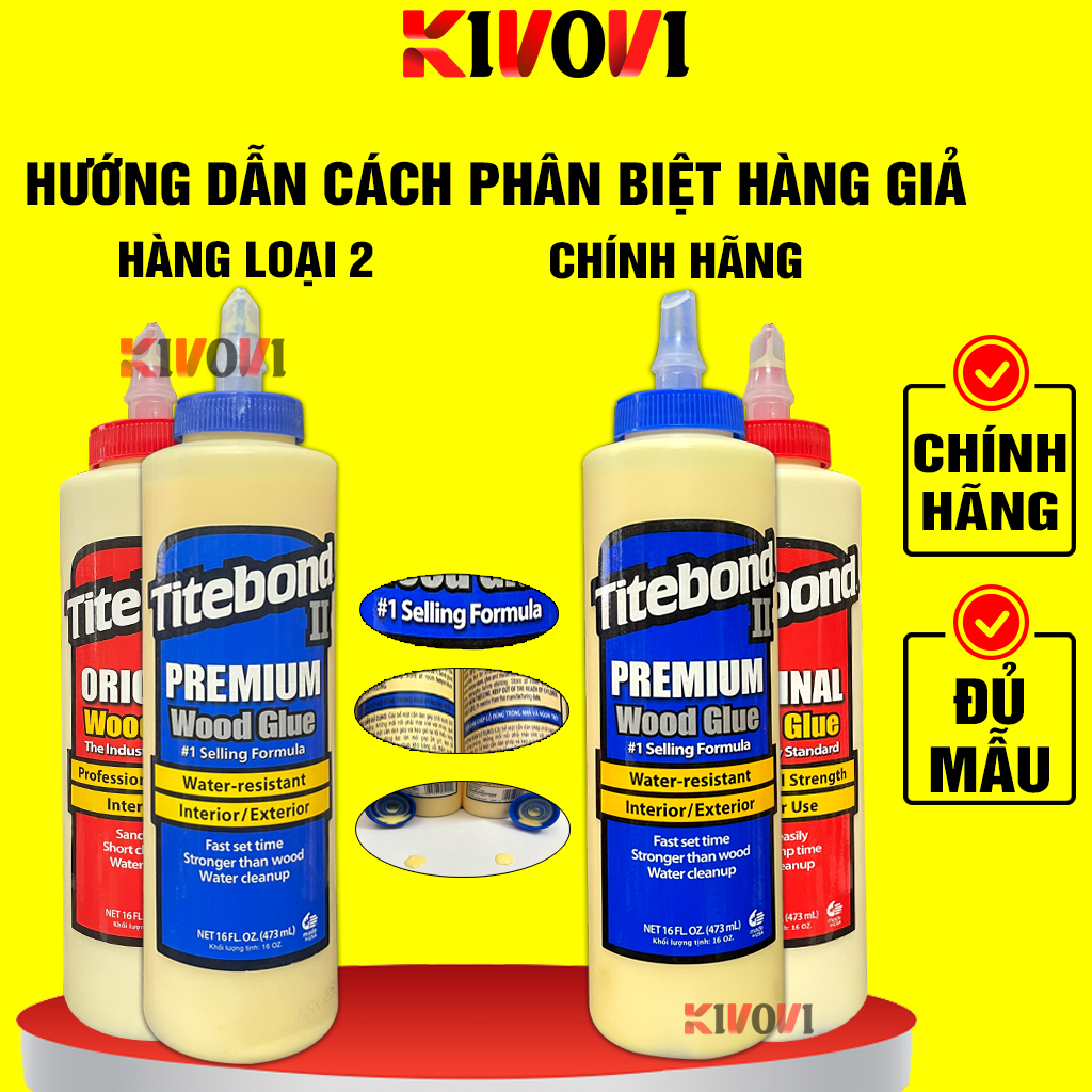 Keo Dán Gỗ Chuyên Dụng Titebond Original Wood Glue 473ml Mỹ Siêu, AsiaBond, ULtraBond- Keo Dán Gỗ Siêu Chắc Siêu Dính Chịu Lực Chịu Nhiệt Cao - Ke Dán Gỗ Đa Năng / Keo Sửa- Keo Dán Giấy/ Keo Dán Bìa Sách/ Keo Dán Ván Ép,.. - KIVO