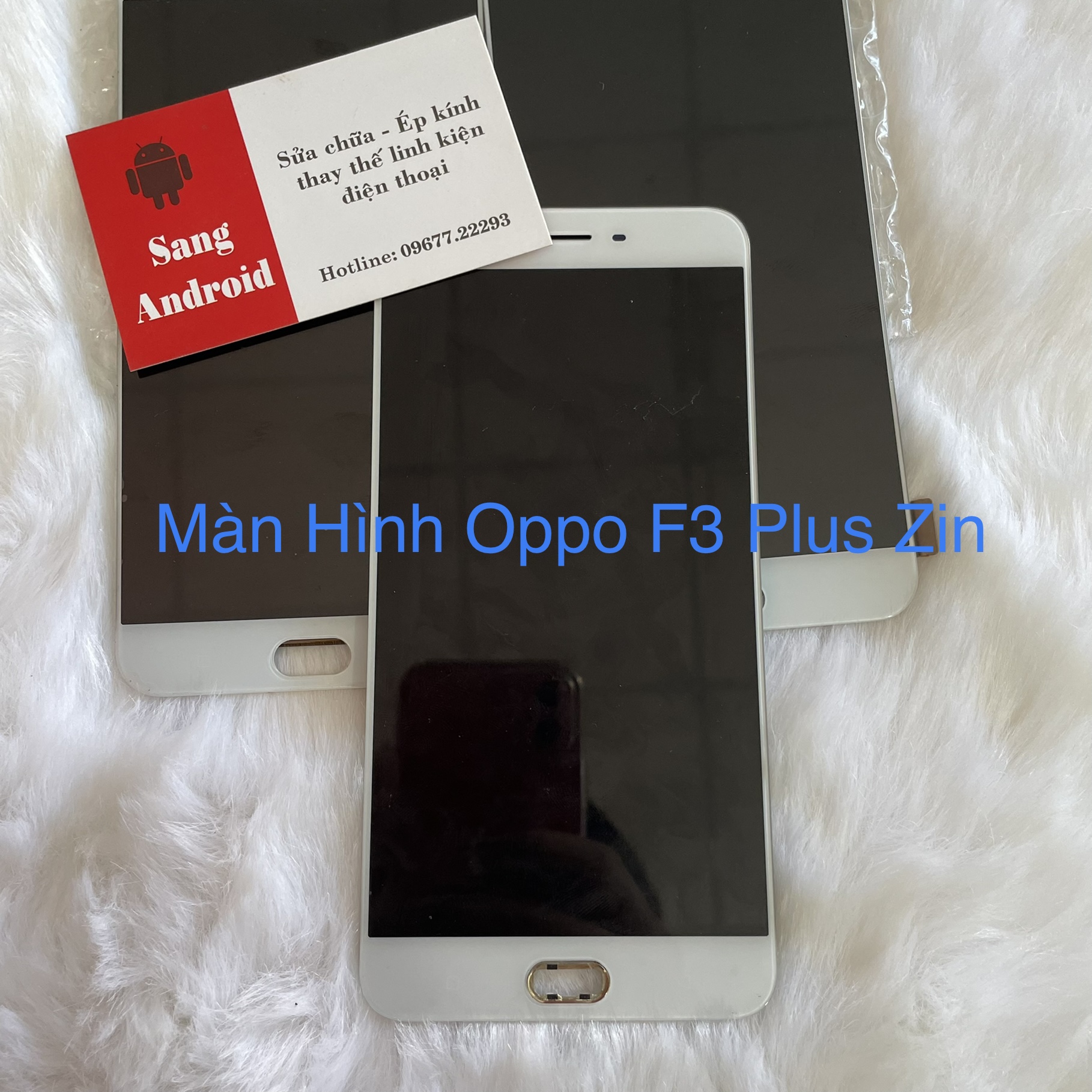 Màn hình oppo f3 plus zin chính hãng