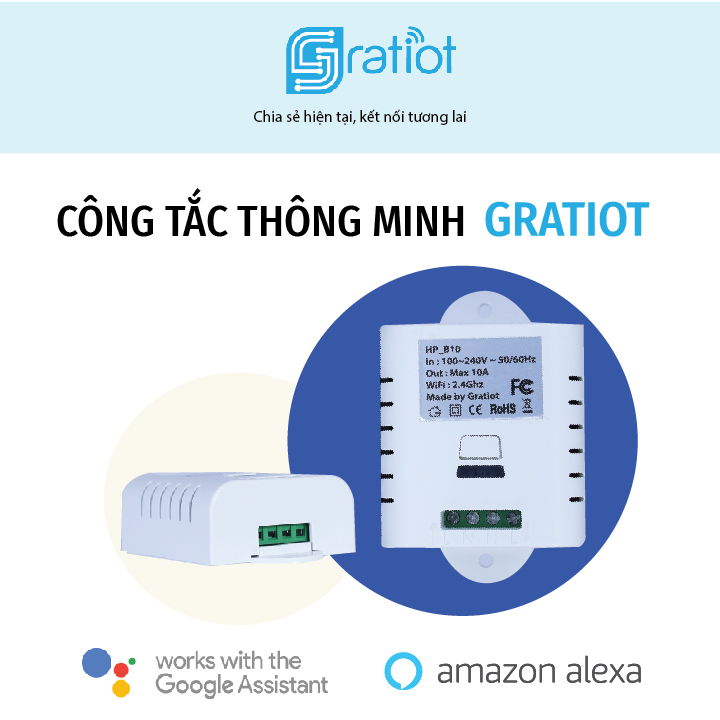Công tắc wifi GratIoT HP-B10 tương thích alexa, google home, hẹn giờ bật tắt. Điều khiển đèn, quạt, máy bơm, công suất 10A