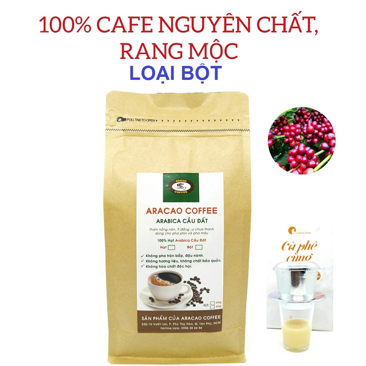 Cà phê nguyên chất rang mộc ARABICA CẦU ĐẤT- ARACAO COFFEE- thơm nồng nàn, đắng dịu, vị chua thanh, cafein thấp [ Gói BỘT 500g]