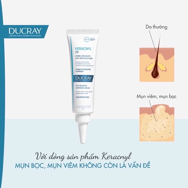 [HCM]Ducray Keracnyl PP Anti-Blemish Soothing Cream -Kem Dưỡng Làm Dịu Cho Da Mụn 30ml