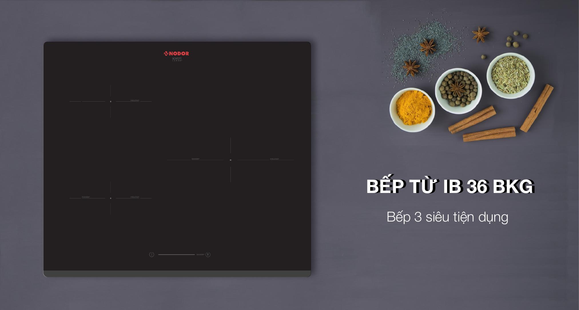 Bếp từ 3 nodor ib 36 bkg