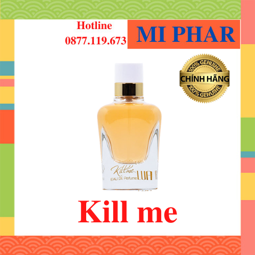 Nước hoa nữ lua kill me - gợi cảm quyến rũ và ma mị - mi002