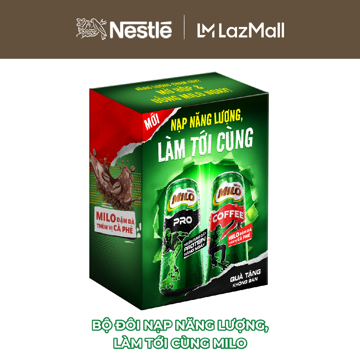 BỘ ĐÔI NĂNG LƯỢNG - LÀM TỚI CÙNG MILO