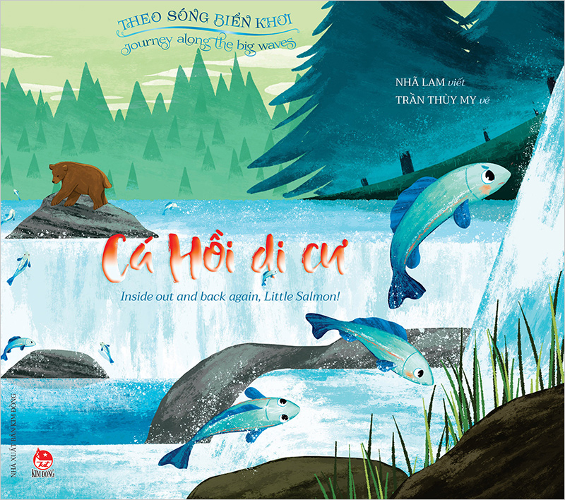 Kim Đồng - Theo sóng biển khơi - Cá hồi di cư - Inside out and back again, Little Salmon!