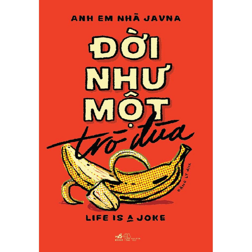 Nguyetlinhbook Sách - Đời Như Một Trò Đùa.