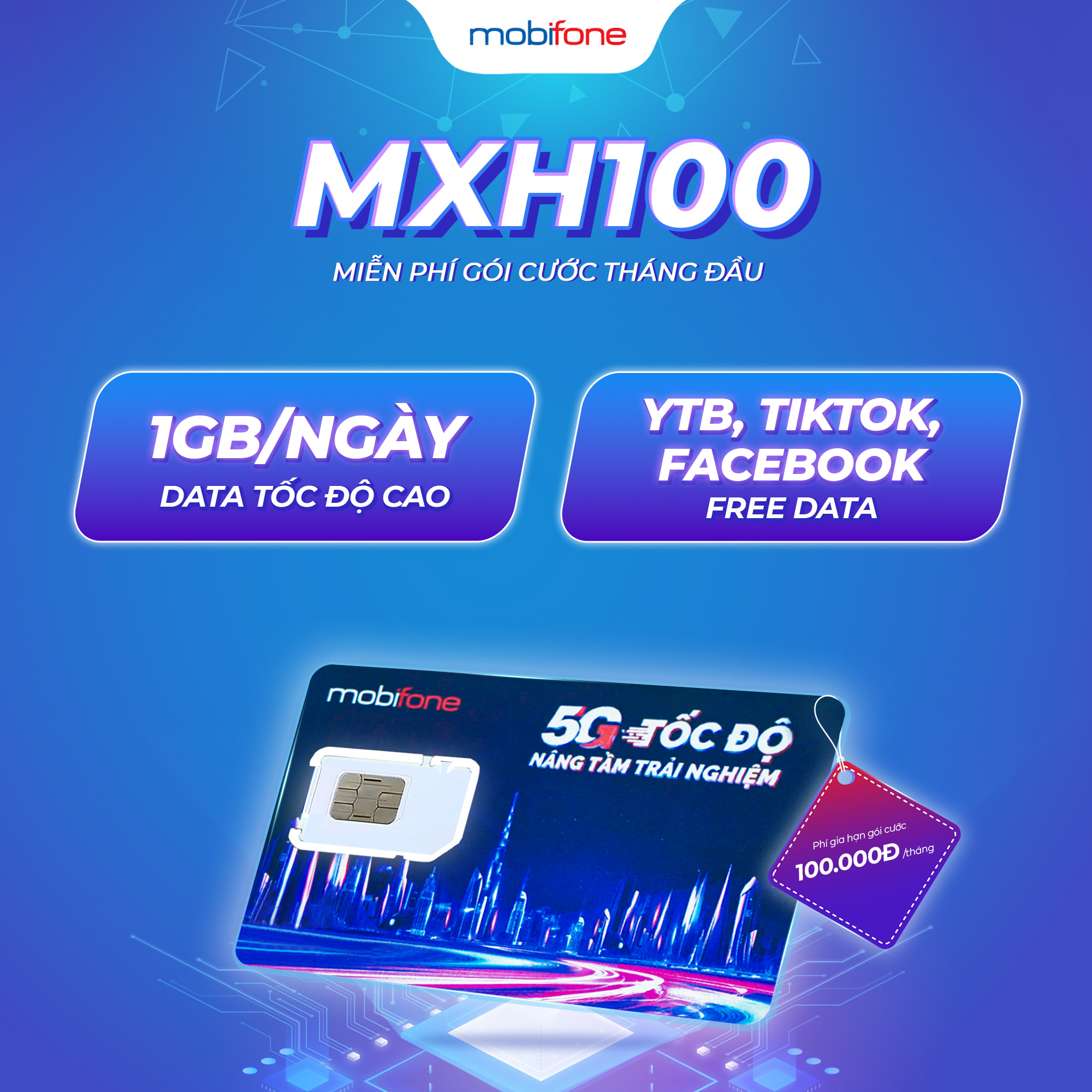 [MIỄN PHÍ 1 THÁNG] Sim 4G MobiFone MXH100  - Free data Facebook,TikTok,Youtube tặng kèm 1GB/ngày dat