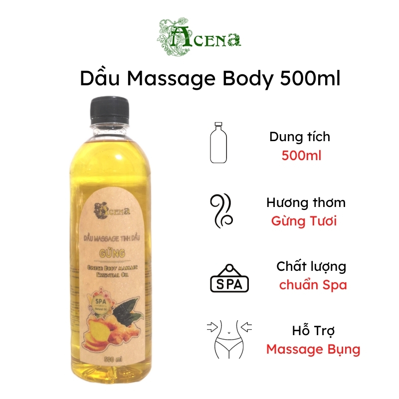 Dầu Massage Body Tinh Dầu Gừng ACENA 500ml Hỗ Trợ Massage Giảm Mỡ Bung - Đùi - Tay