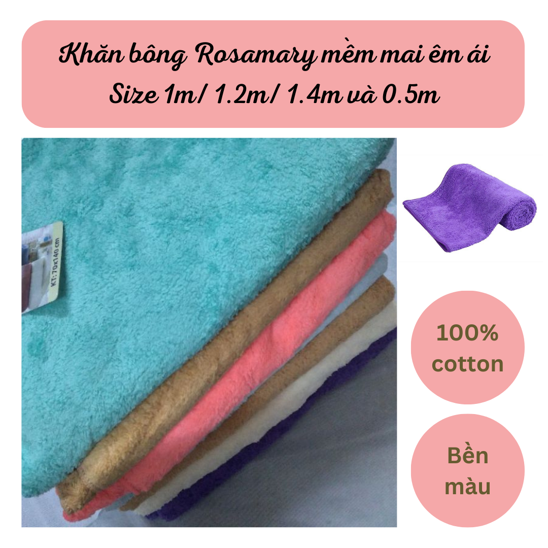 Khăn tắm bông cotton 100% mềm mại rosemary nhiều size 1.4m, 1.2m, 1m, 0.5m