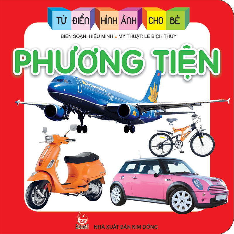 Kim Đồng - Từ điển hình ảnh cho bé - Phương tiện
