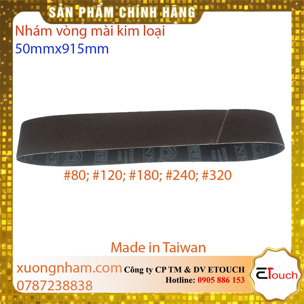 Đai Nhám - Nhám Vòng 50mmx915mm mài kim loại made in Taiwan
