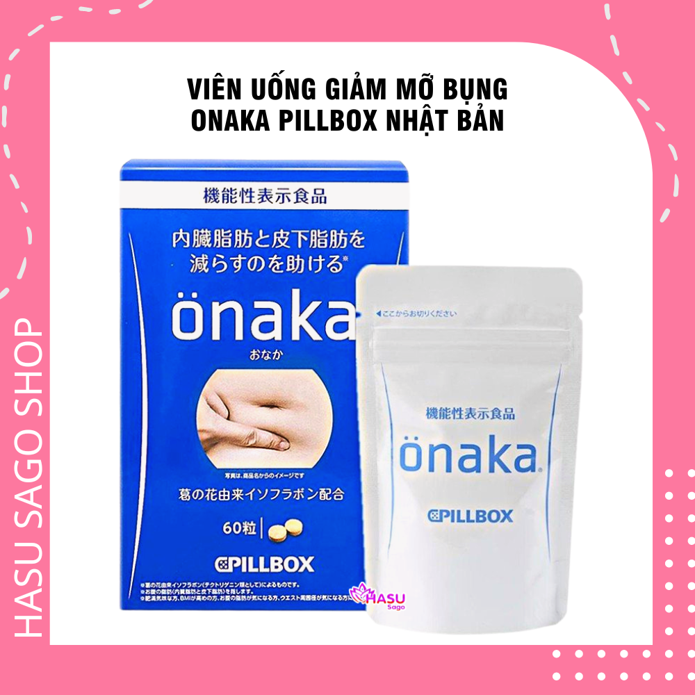 Viên uống giảm mỡ bụng onaka pillbox nhật bản - hộp 60 viên