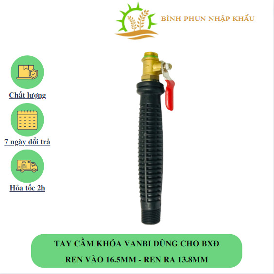 Tay cầm van bi - Tay cầm chuyên dùng cho bình phun thuốc trừ sâu, tưới cây, tưới lan